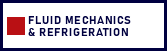 Fluid Mechanics & Refrigeration